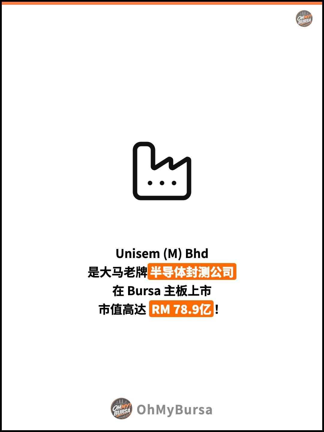 Unisem (M) Bhd 是大马老牌半导体封测公司 在 Bursa 主板上市 市值高达 RM 78.9亿！